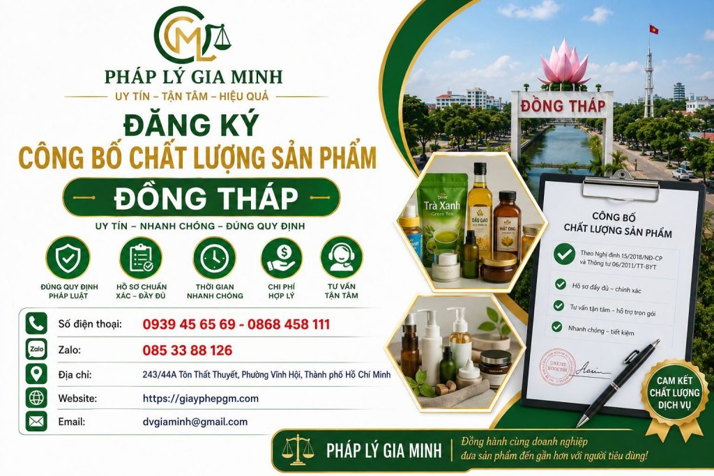 Dịch vụ công bố sản phẩm tại Đồng Tháp uy tín, nhanh chóng, đúng quy định 3 Đăng ký công bố chất lượng sản phẩm Đồng Tháp