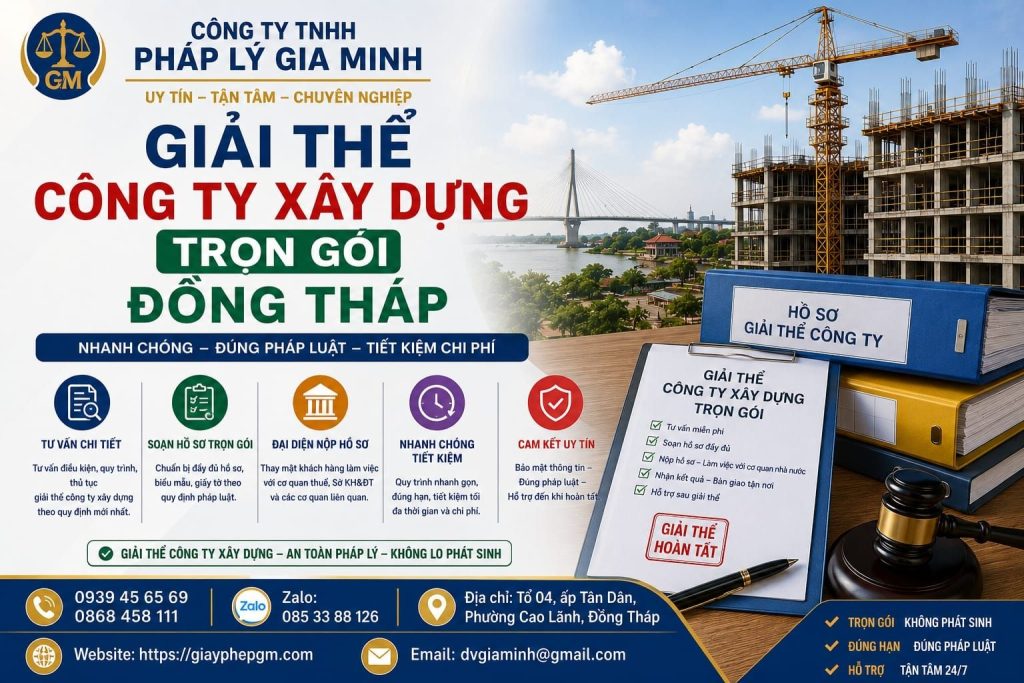 Dịch vụ giải thể công ty xây dựng tại Đồng Tháp nhanh gọn uy tín 7 Giải thể công ty xây dựng trọn gói Đồng Tháp