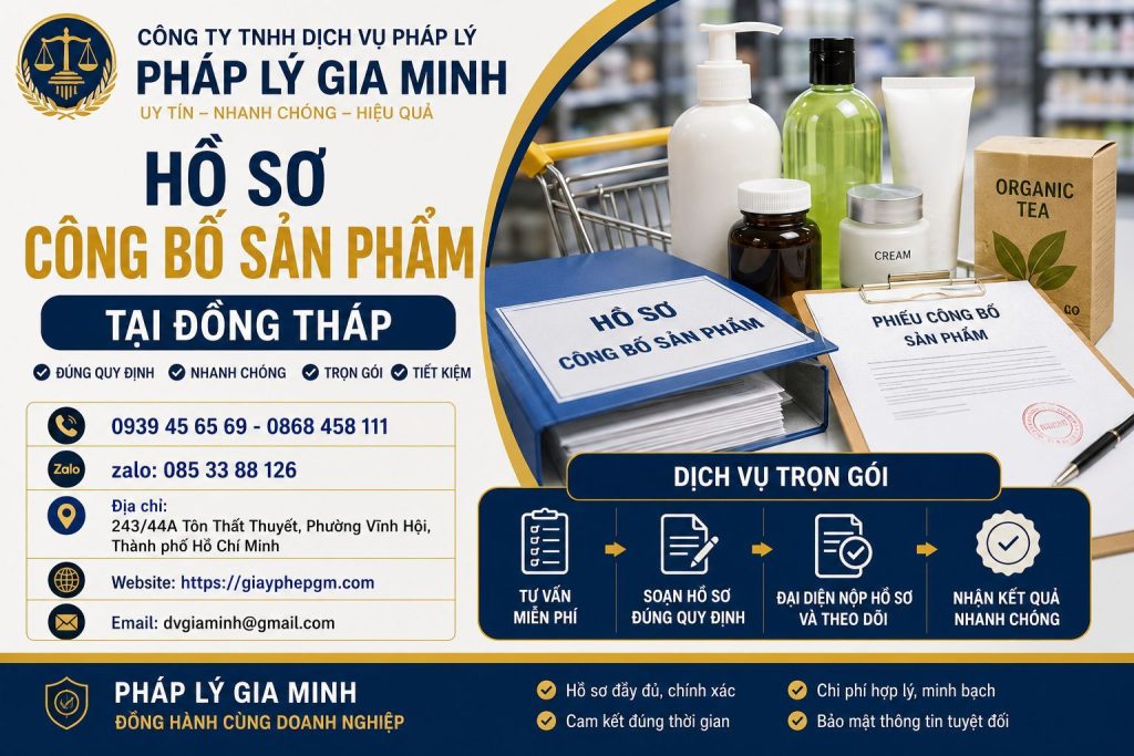 Dịch vụ công bố sản phẩm tại Đồng Tháp uy tín, nhanh chóng, đúng quy định 7 Hồ sơ công bố sản phẩm tại Đồng Tháp