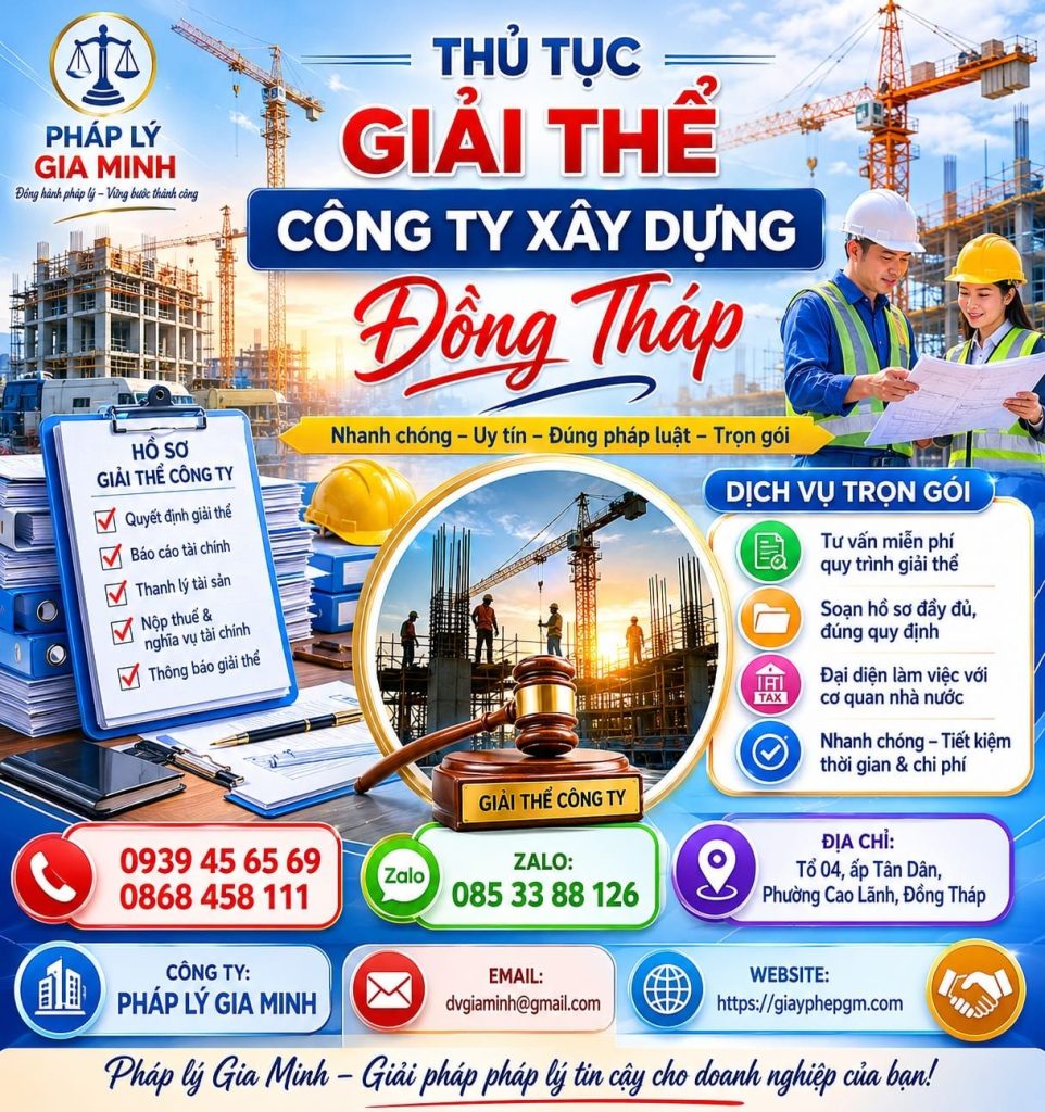 Dịch vụ giải thể công ty xây dựng tại Đồng Tháp nhanh gọn uy tín 2 Thủ tục giải thể công ty xây dựng Đồng Tháp