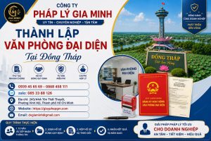 Thành Lập Văn Phòng Đại Diện Tại Đồng Tháp