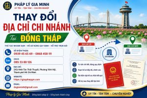 Thay Đổi Địa Chỉ Chi Nhánh Tại Đồng Tháp