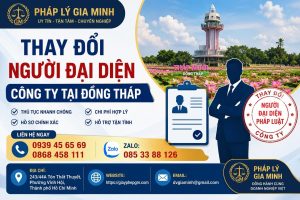 Thay Đổi Người Đại Diện Công Ty Tại Đồng Tháp