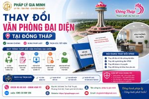 Thay Đổi Văn Phòng Đại Diện Tại Đồng Tháp