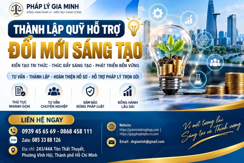 Thành lập quỹ hỗ trợ đổi mới sáng tạo – Điều kiện, hồ sơ và thủ tục 1 Thành lập quỹ hỗ trợ đổi mới sáng tạo