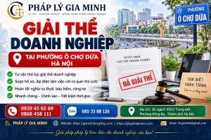 Giải thể doanh nghiệp tại phường Ô Chợ Dừa Hà Nội